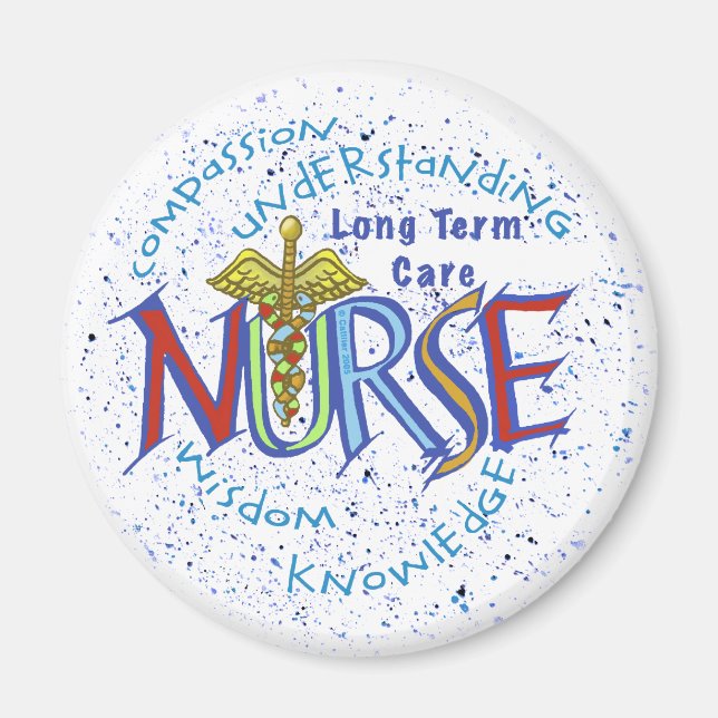 Long Term Care Nurse Motto Magnet (Front)