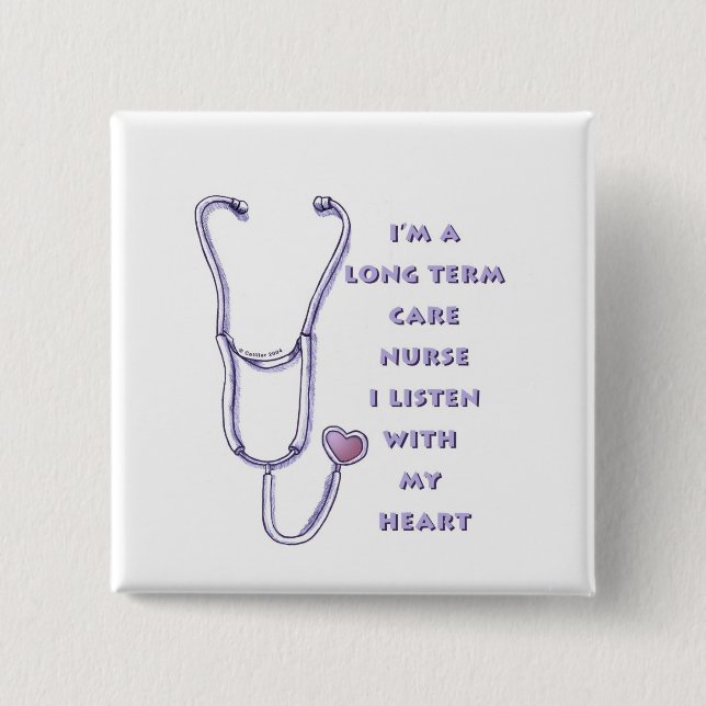 Long Term Care Nurse Stethoscope Pinback Button (Front)