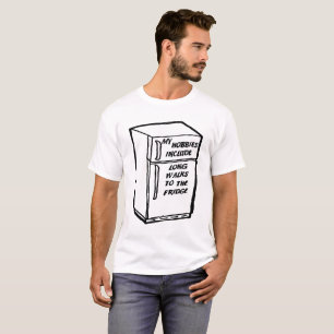 Long Walks to the Fridge Funny Tshirt