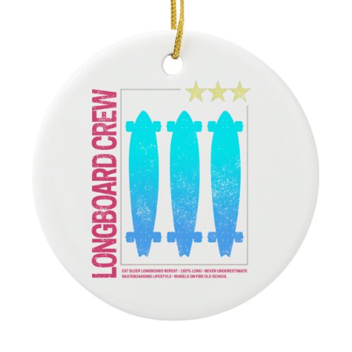 Longboard Retro Skateboard Vintage Skater Design Ceramic Ornament