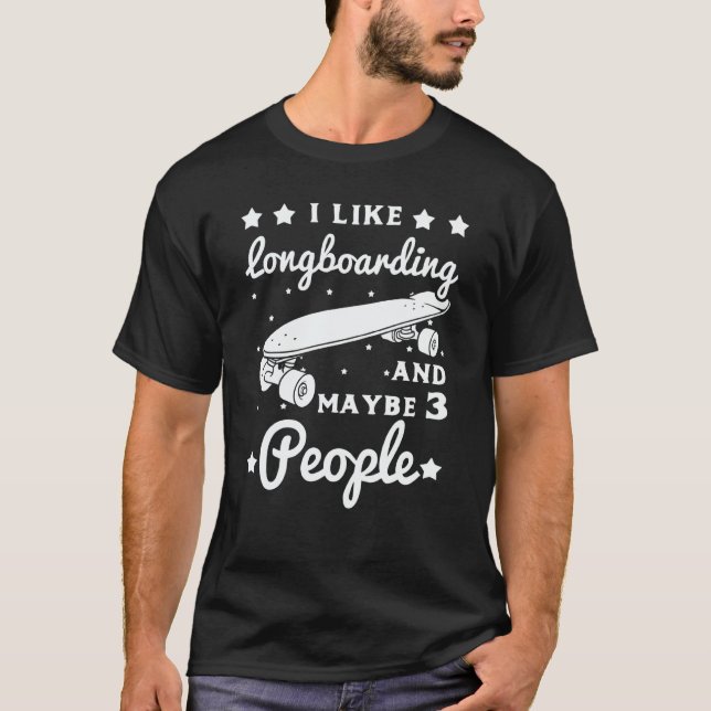 Longboard Skateboard Board Wheels Longboarder Begi T-Shirt (Front)