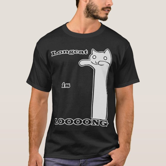 Longcat is Long T-Shirt (Front)