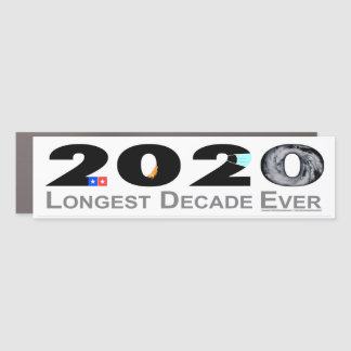 Longest Decade Ever magnetic bumpersticker Car Magnet