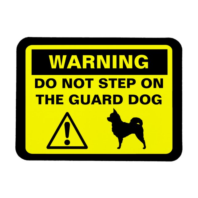 Longhaired Chihuahua Humorous Guard Dog Warning Magnet (Horizontal)