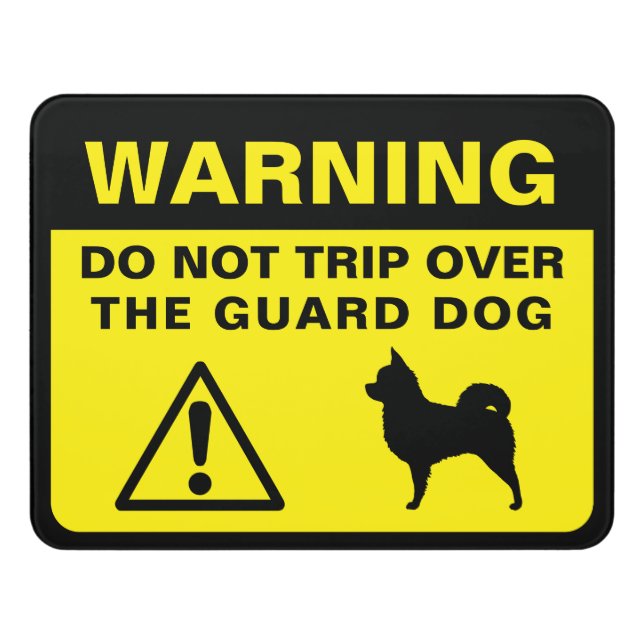 Longhaired Chihuahua Silhouette Guard Dog Warning Door Sign (Contemporary Front)