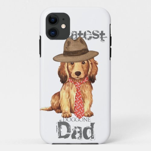 Longhaired Dachshund Dad iPhone 11 Case