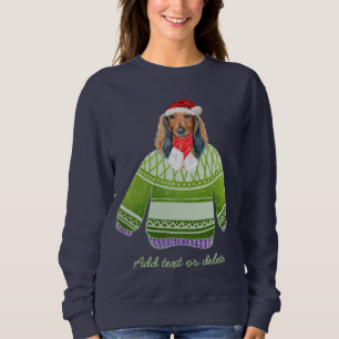 Longhaired Dachshund Ugly Christmas Weiner Dog Mom Sweatshirt