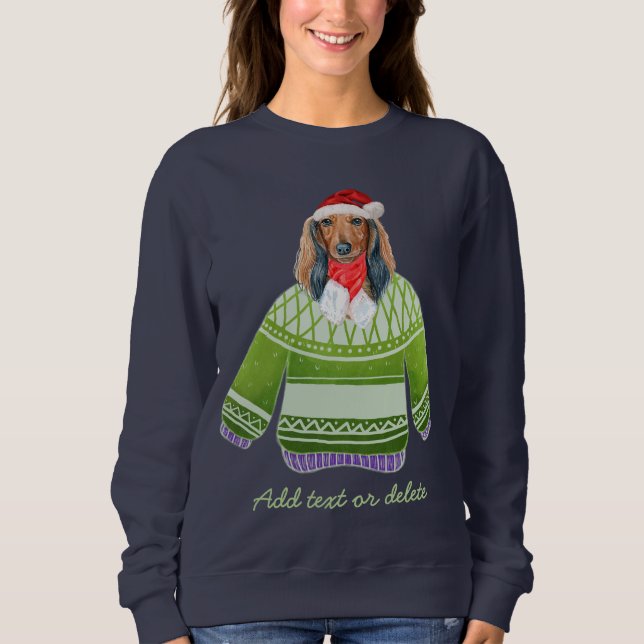 Longhaired Dachshund Ugly Christmas Weiner Dog Mom Sweatshirt (Front)