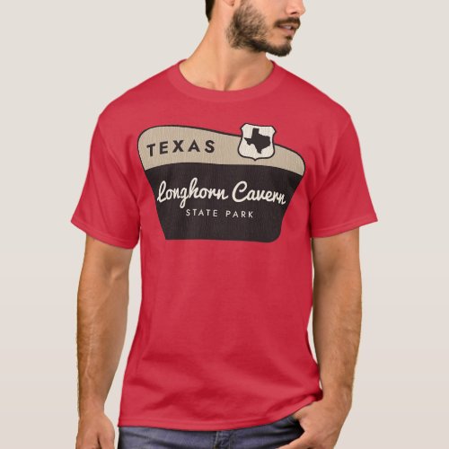 Longhorn Cavern State Park Texas Welcome Sign T_Shirt