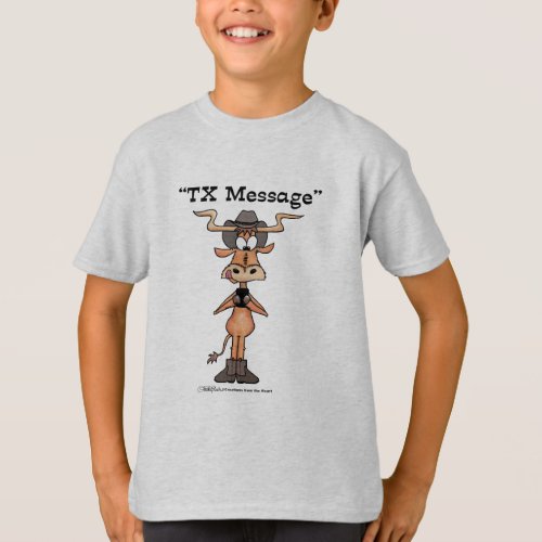 Longhorn TX Message T_Shirt