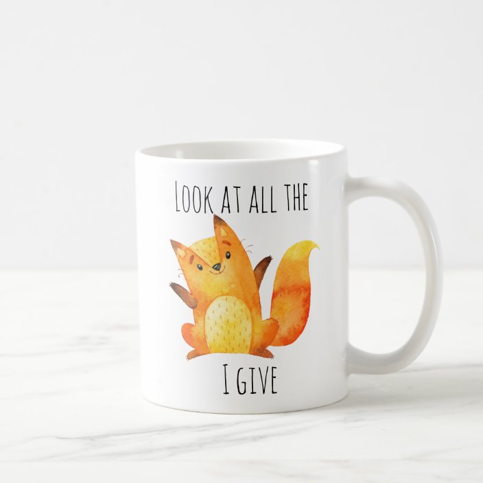 Look At All The Fox I Give Funny Animal Pun Cute Coffee Mug Zazzle Com