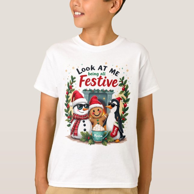 Look at me being all festive funny christmas KID's T-Shirt (Front)