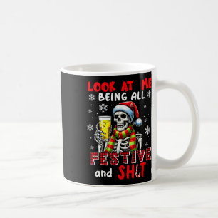 Look At Me Being All Festive Xmas Joke D Felling S Coffee Mug