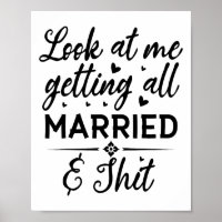 Look At Me Getting All Married Wife To Be Bride We