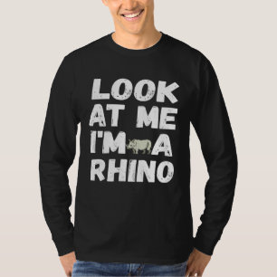 Look At Me I m A Rhino  Halloween Costume T-Shirt