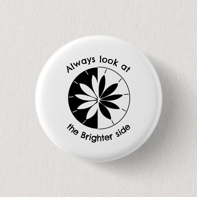 Look At The Brighter Side Inspirational  Button (Front)