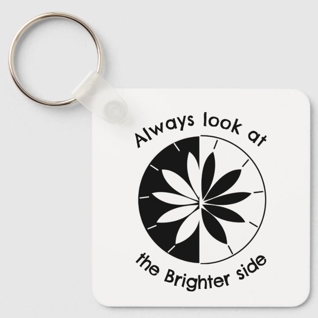 Look At The Brighter Side Inspirational Quote Keychain (Front)