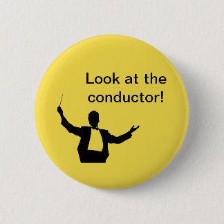 Look at the conductor button