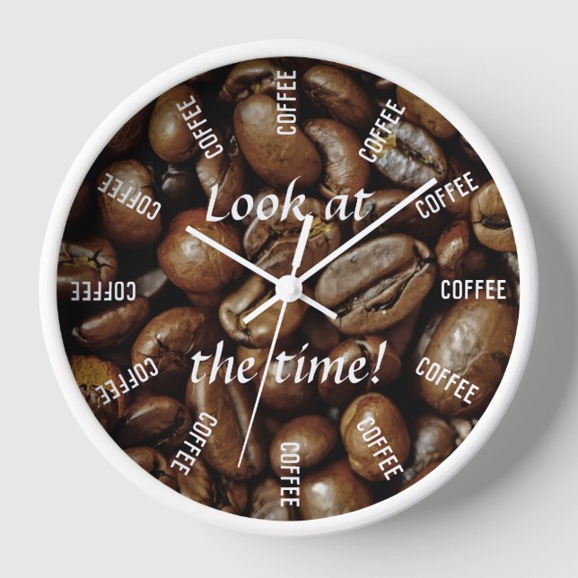 Look at the time! Coffee time funny Clock (Front)