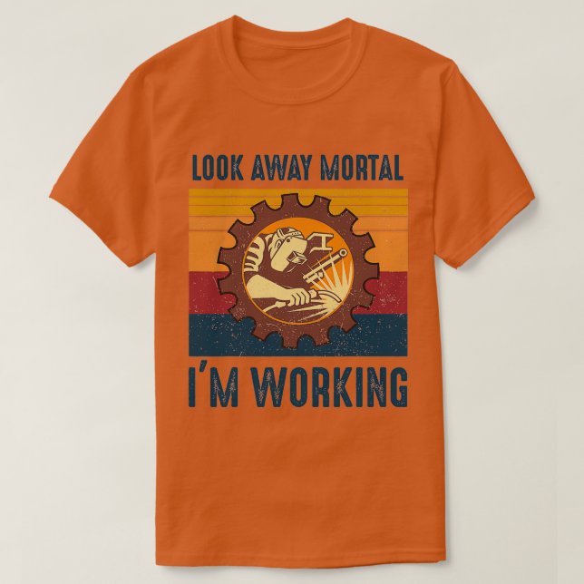 Look Away Mortal Ix27m Working Funny T T-Shirt (Design Front)