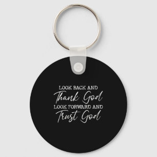 Look Back And Thank God Jesus Christian Faith Insp Keychain
