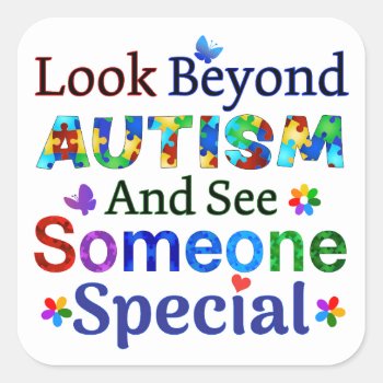 Look Beyond Autism Square Sticker by AutismSupportShop at Zazzle
