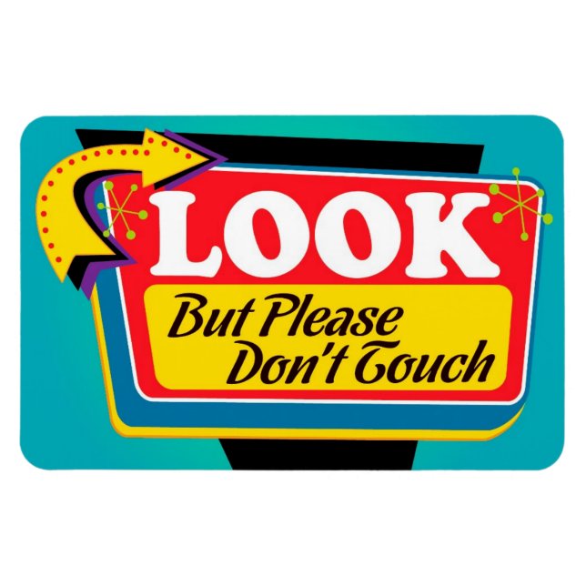 Look But Please Don't Touch Magnet - Large (Horizontal)