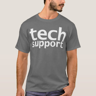 Look Closely Tech Support Typography Minimal White T-Shirt
