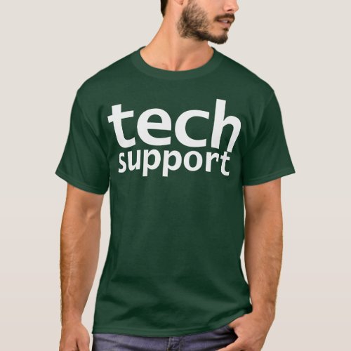 Look Closely Tech Support Typography Minimal White T_Shirt