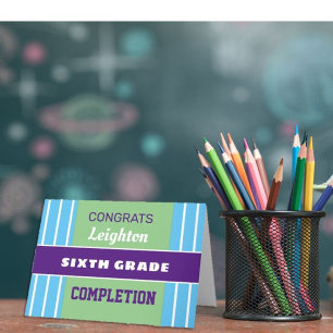 Look! Custom Sixth grade completion card! Card
