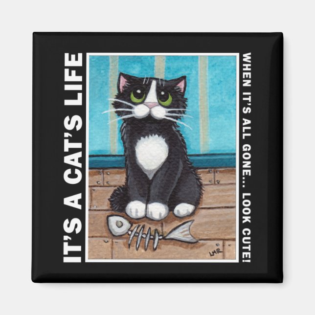 Look Cute v.02 - It's A Cat's Life Magnet (Front)