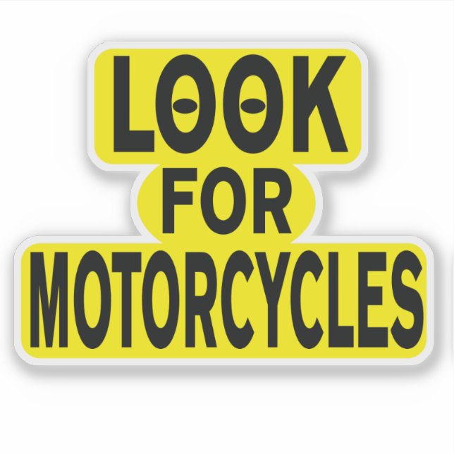 Look For Motorcycles Attention Getting Design Sticker (Front)