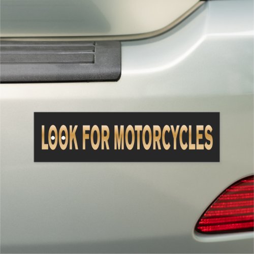 Look for Motorcycles Caution Reminder Car Magnet