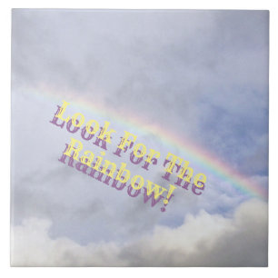 "LOOK FOR THE RAINBOW"/RAINBOW IN SKY CERAMIC TILE