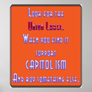 Look For The Union Label Poster