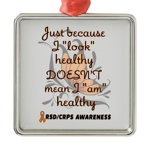"Look" healthy/Butterfly...RSD/CRPS Metal Ornament