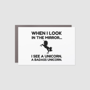 LOOK I SEE A BADASS UNICORN CAR MAGNET
