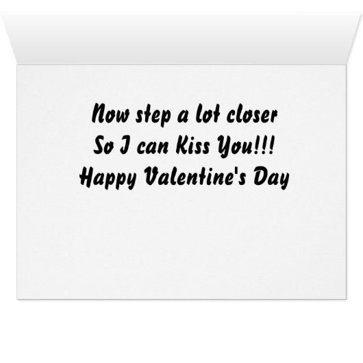 LOOK INTO MY EYES SO I CAN "KISS YOU" VALENTINE (Inside Horizontal (Bottom))