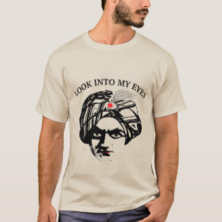 Look Into My Eyes T-Shirt