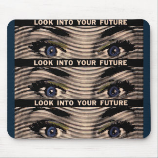 Look into Your Future Mouse Pad