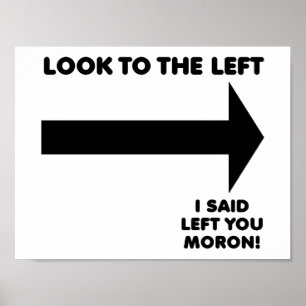 Look Left Funny Poster
