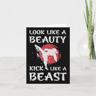 Look Like A Beauty Kick Like A Beast Funny Karate  Card