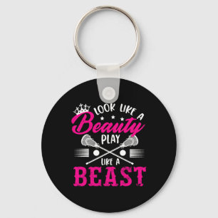 Look Like A Beauty Play Like A Beast Lacrosse Lax Keychain