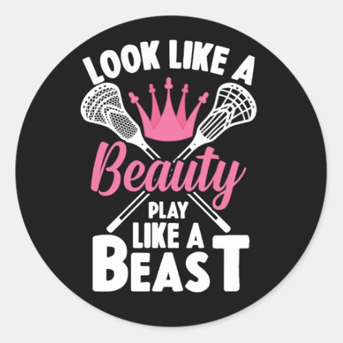 Look Like A Beauty Play Like Beast Girls Lacrosse Classic Round Sticker