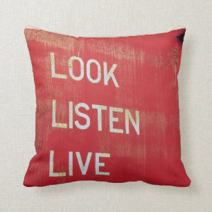 Look. Listen. Live. Throw Pillow