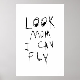 look mom i can fly poster