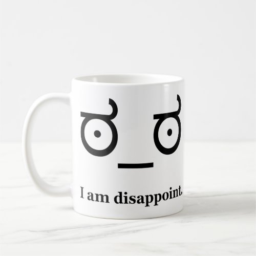 Look of Disapproval Disappoint Coffee Mug