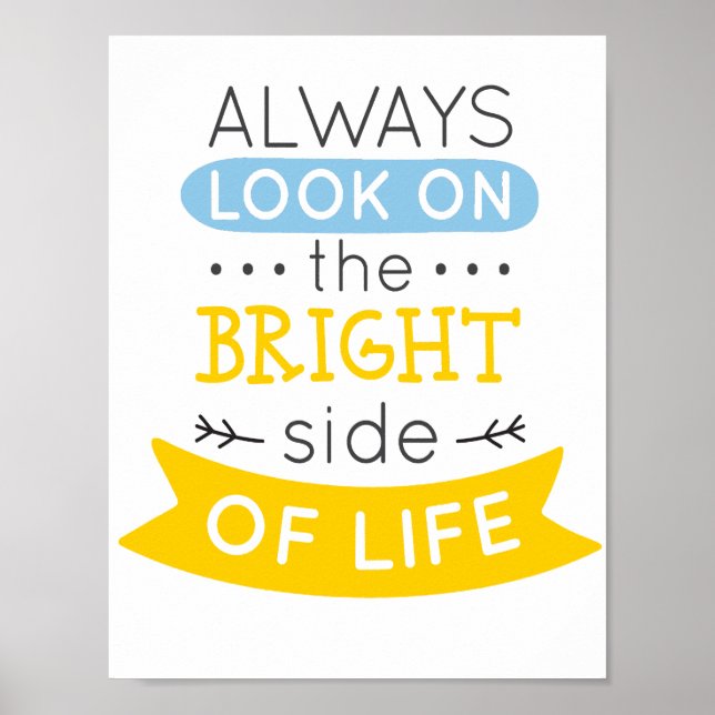 Look on the Bright side of life inspirational Poster (Front)