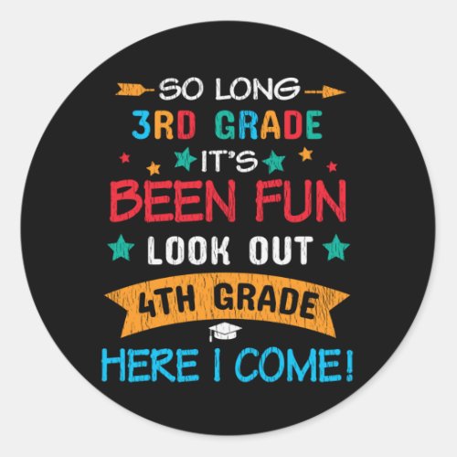 Look Out 4th Grade Here I Come Back To School Kids Classic Round Sticker