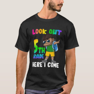 Look Out 5Th Grade Here I Come Dabbing African Ame T-Shirt